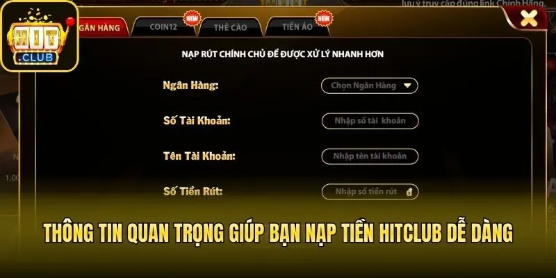 Thông tin quan trọng giúp bạn nạp tiền Hitclub dễ dàng